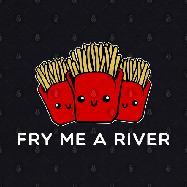 Fry me a river by onemoremask